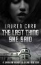 [Chris Matheson Cold Case 03] • The Last Thing She Said